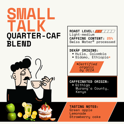 Small Talk Low-Caffeine Signature Blend